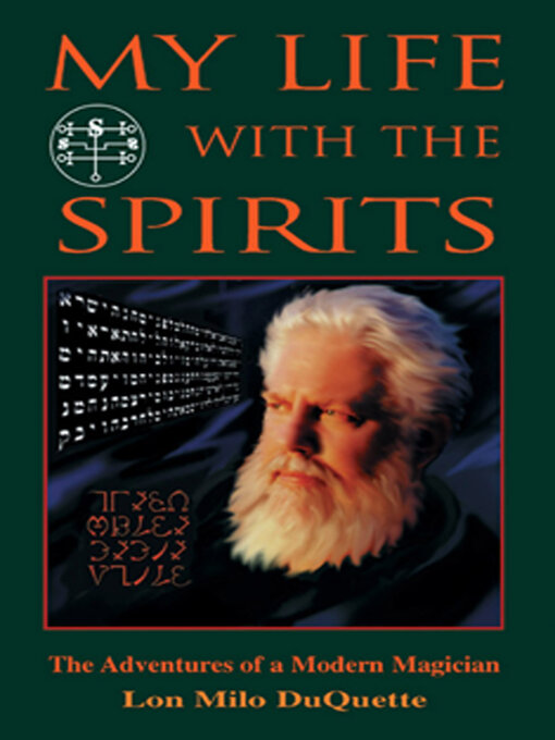 Title details for My Life With the Spirits by Lon Milo DuQuette - Available